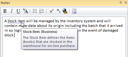 When the mouse pointer rolls over a glossary term in a notes window, a rollover tooltip is shown with the glossary definition. When the mouse pointer rolls over a glossary term in a notes window, a rollover tooltip is shown with the glossary definition.
